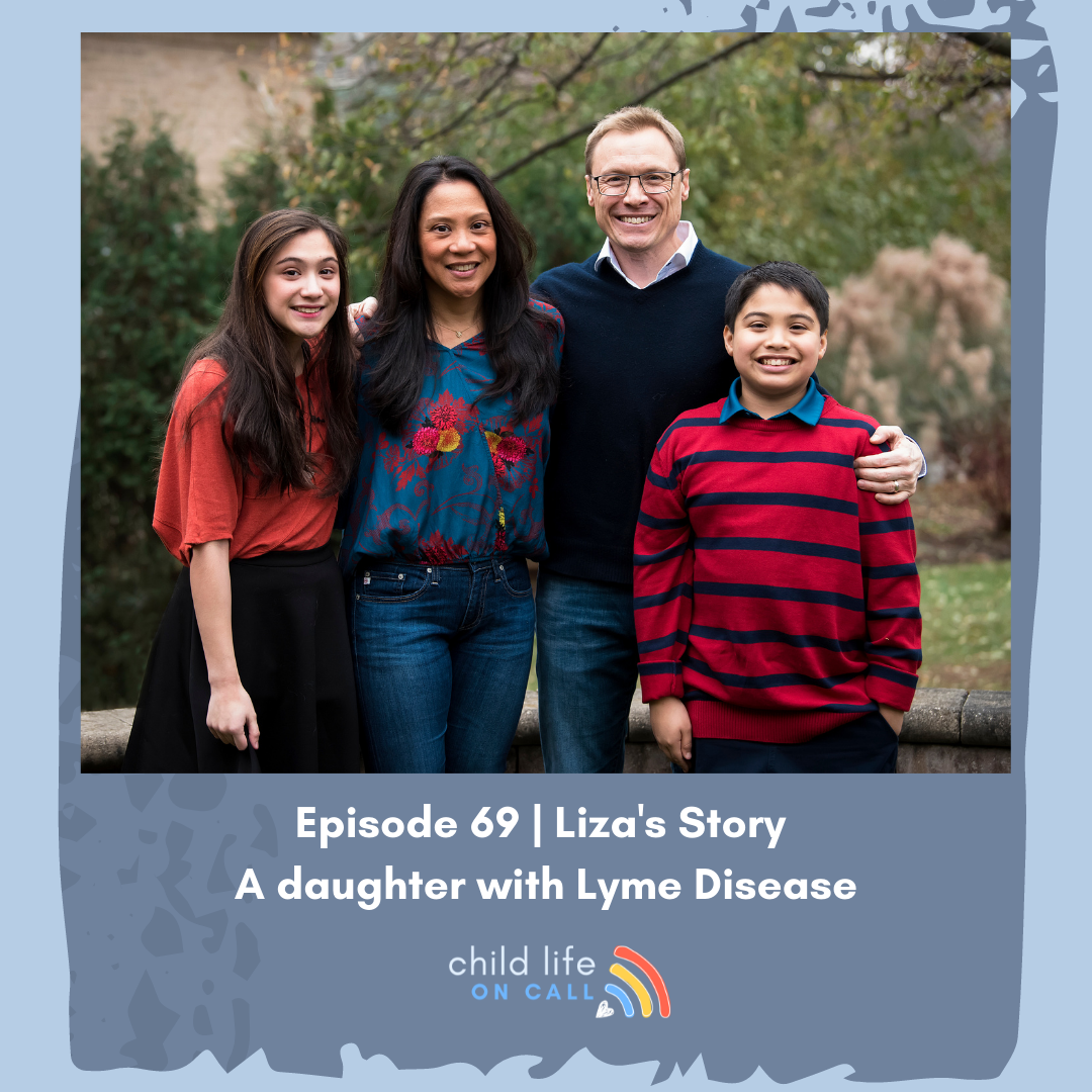 Episode 69 | Liza’s Story – A daughter with Lyme Disease