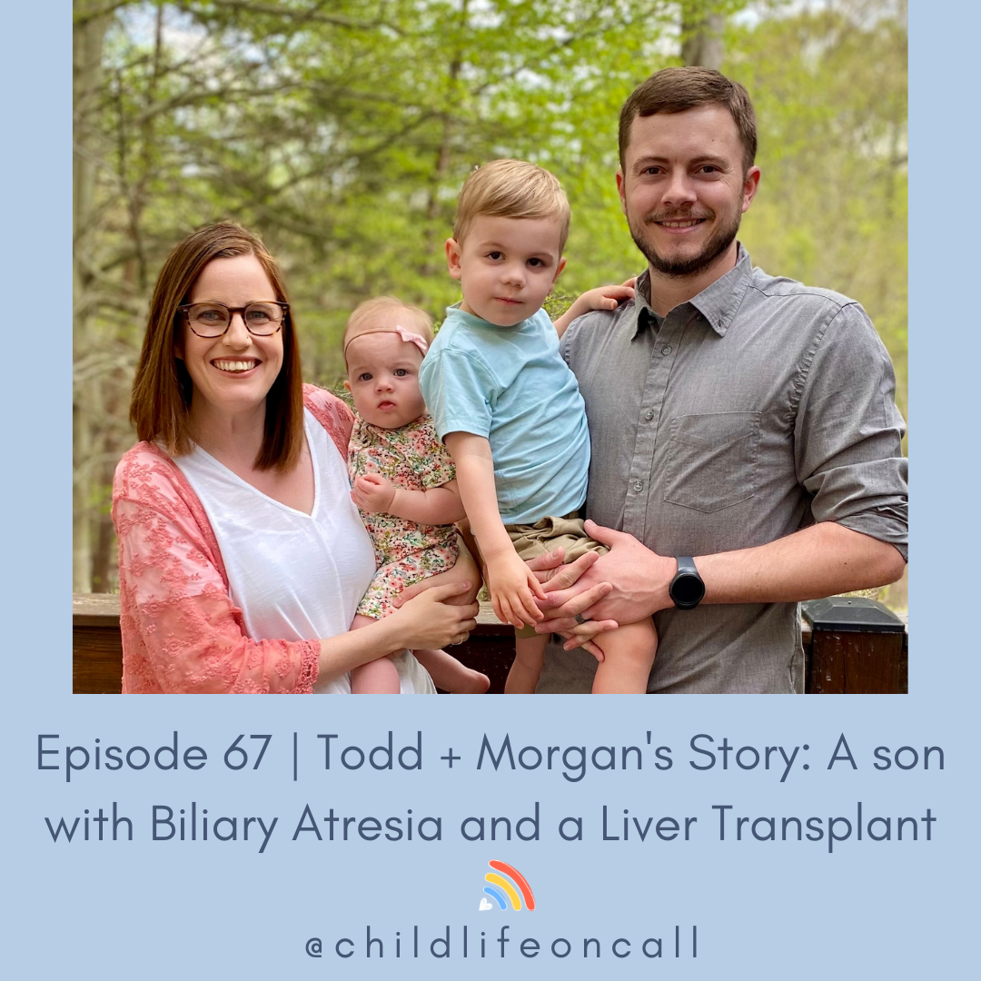Episode 67  | Todd and Morgan’s Story – A son with Biliary Atresia and a liver transplant