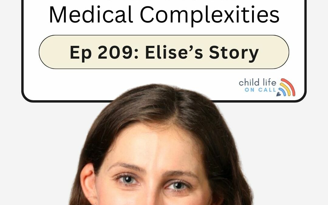 209: Research on Parent Caregivers of Children with Medical Complexities – Elise’s Story